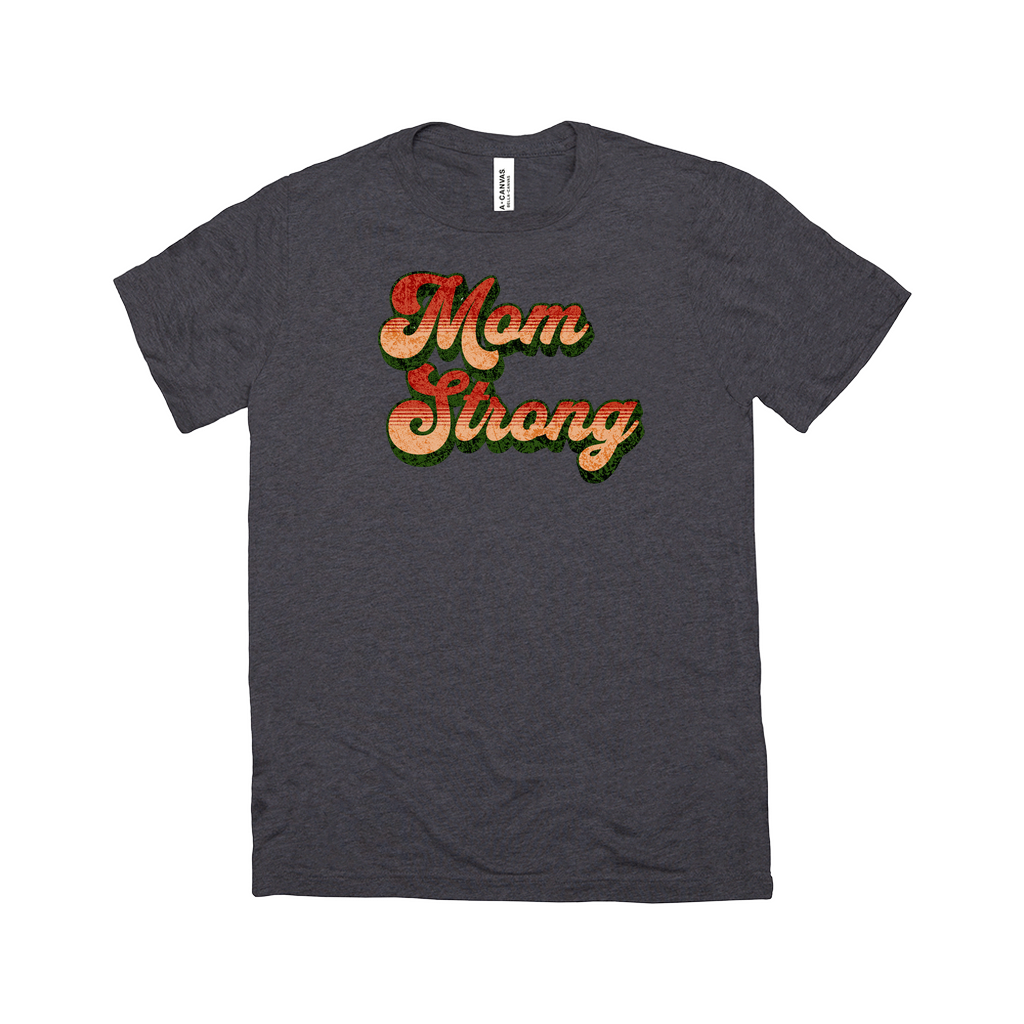 Mom Strong Tee