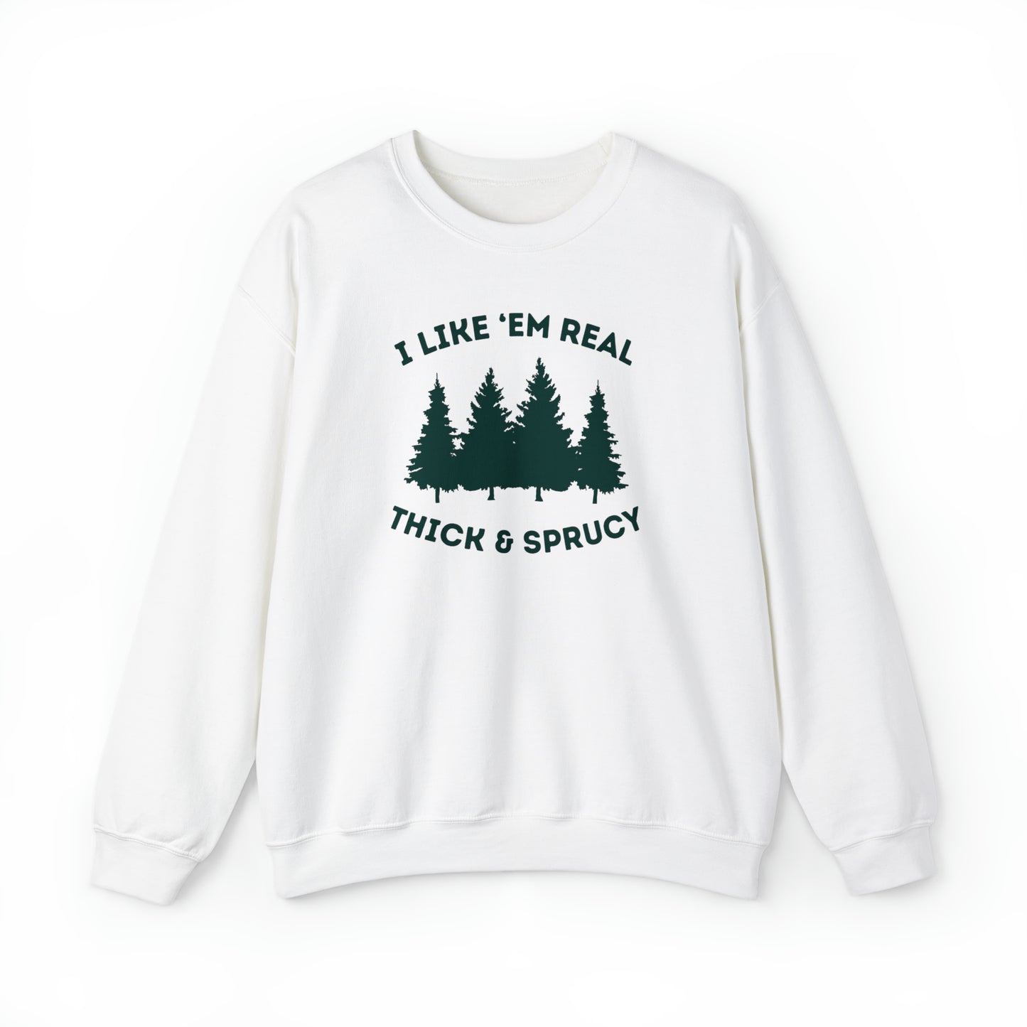 Thick and Sprucy Crewneck Sweatshirt