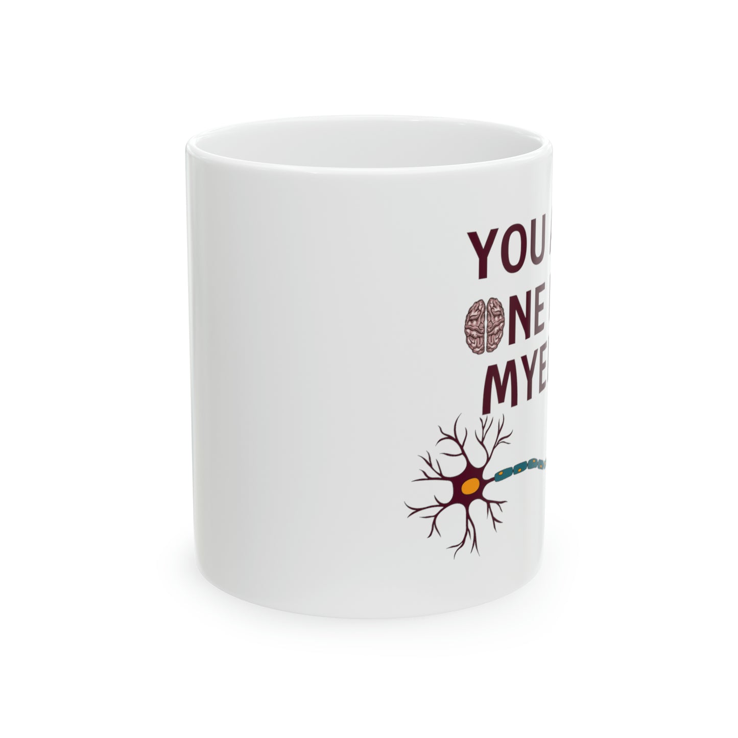 One In A Myelin Funny Science Mug