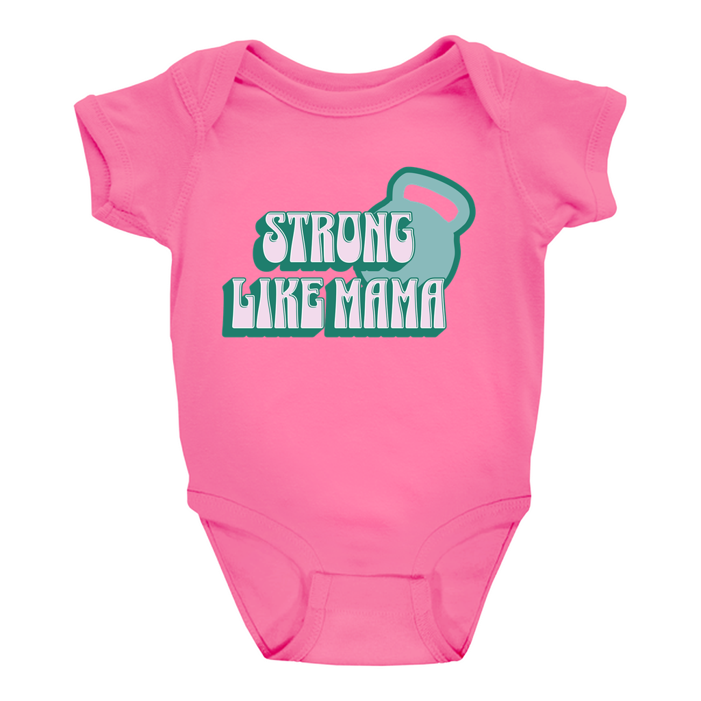 Strong Like Mama Onesie