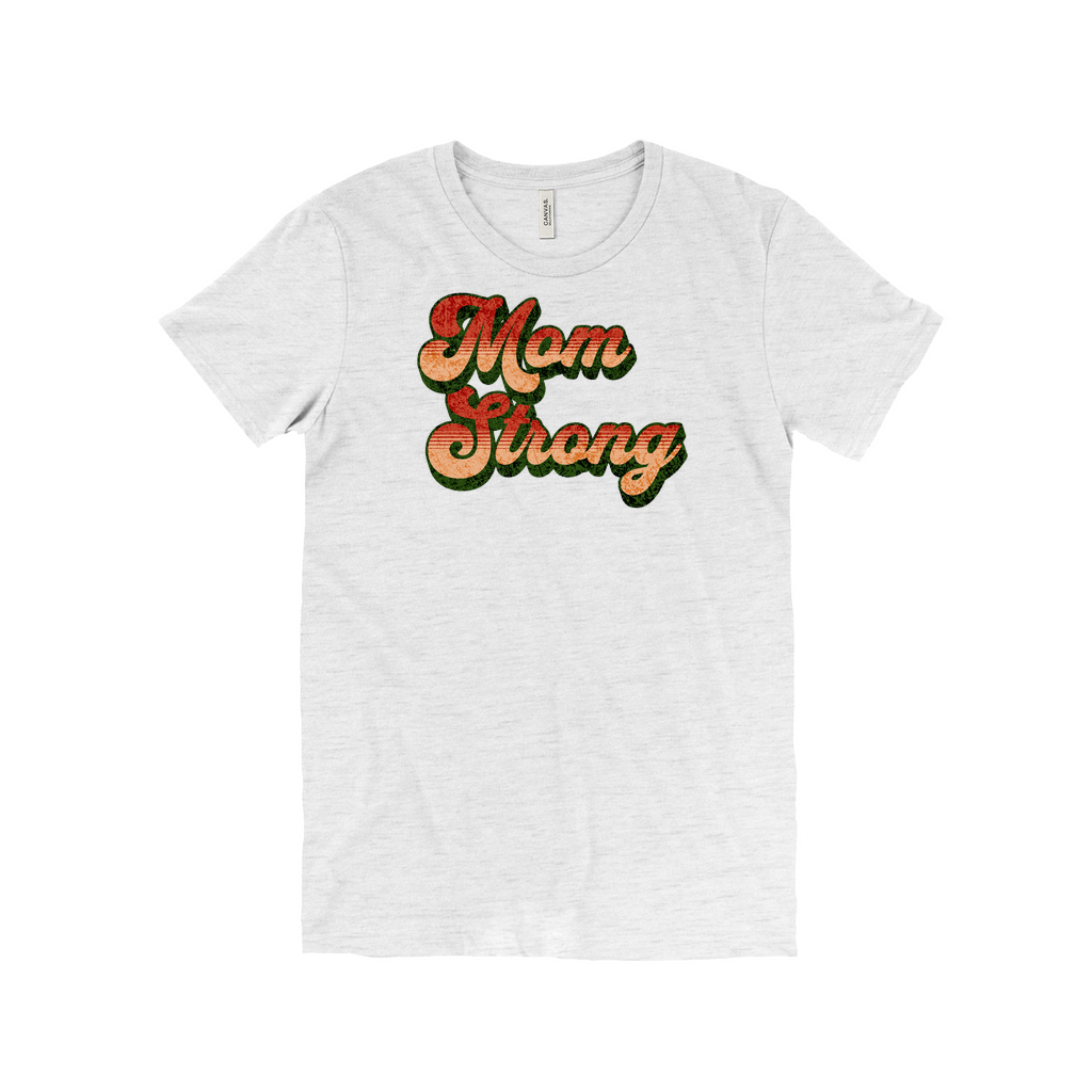 Mom Strong Tee