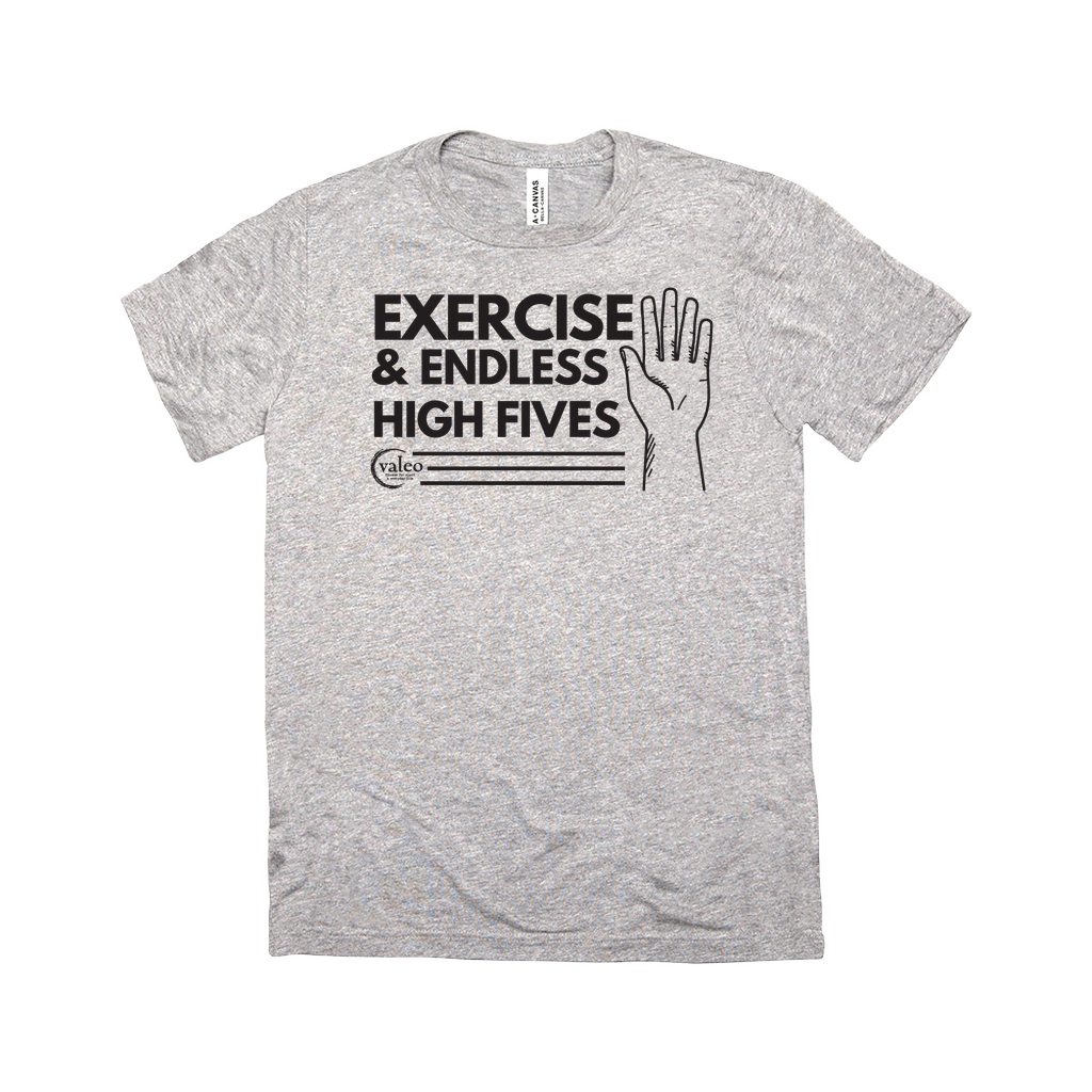 Exercise & Endless High Fives T-Shirt