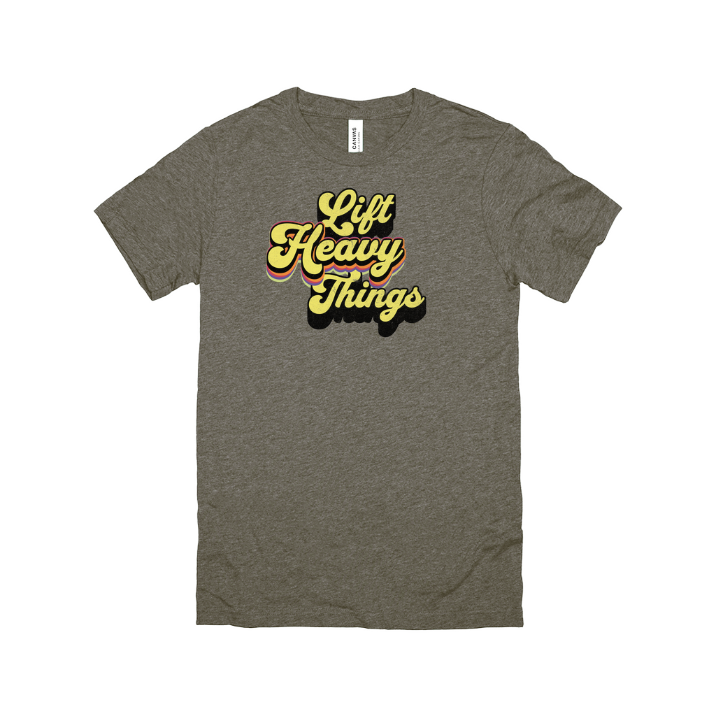 Lift Heavy Things Tee