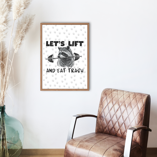 Let's Lift and Eat Trash Poster