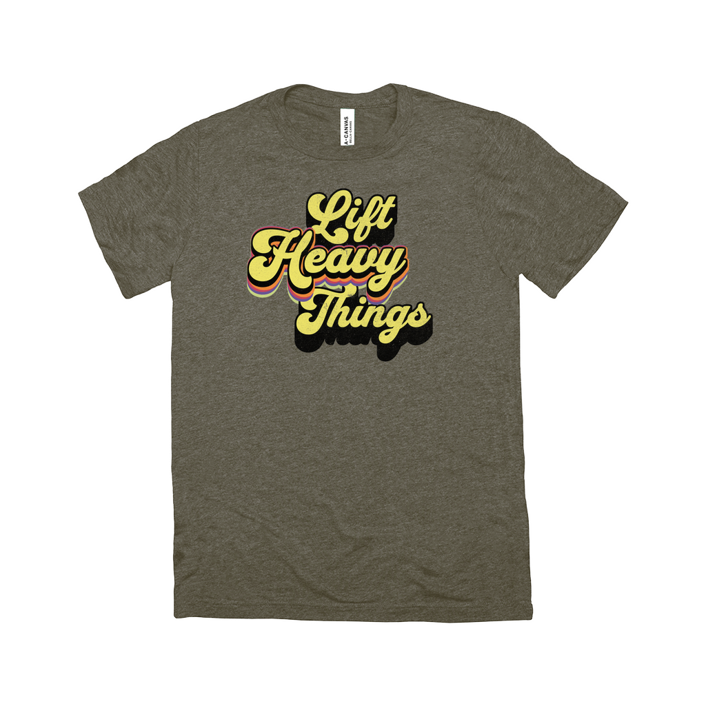 Lift Heavy Things Tee