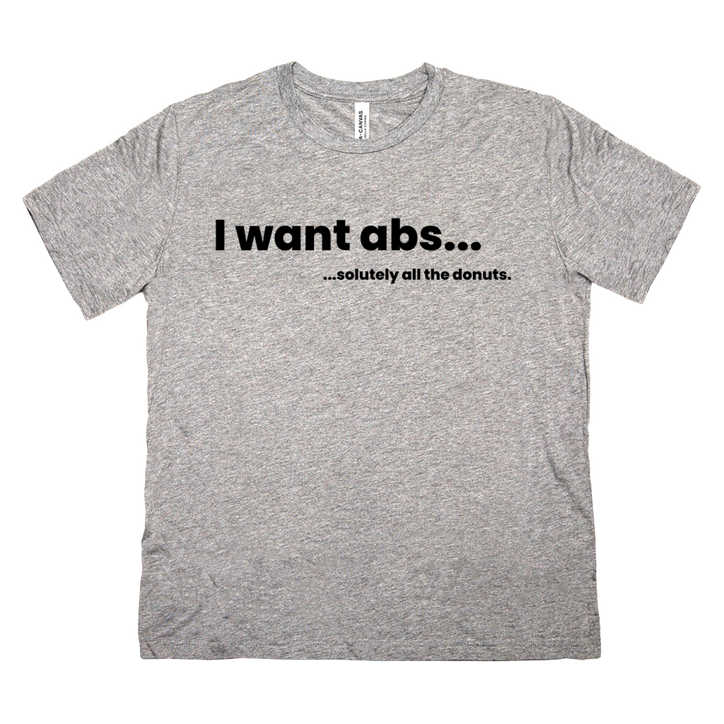 Abs-olutely All The Donuts Tee