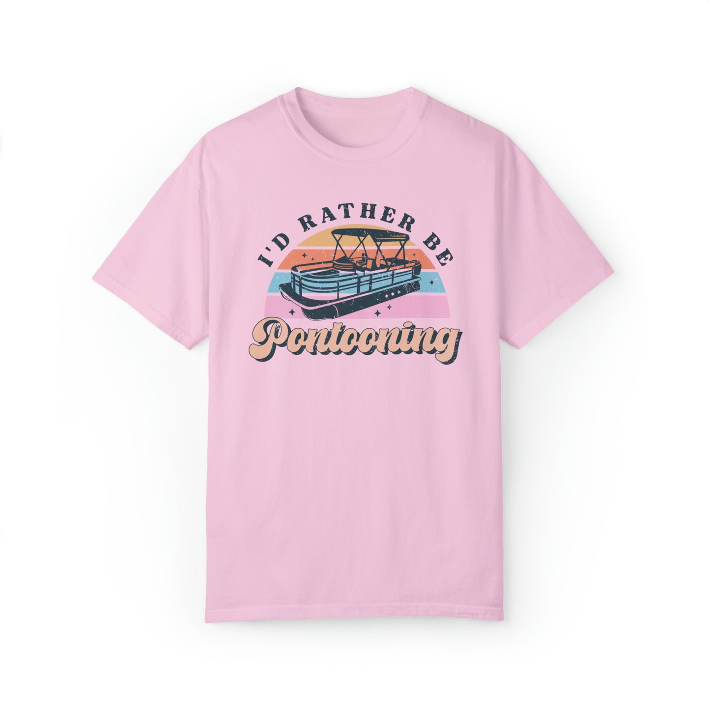 I'd Rather Be Pontooning Comfort Colors Tee