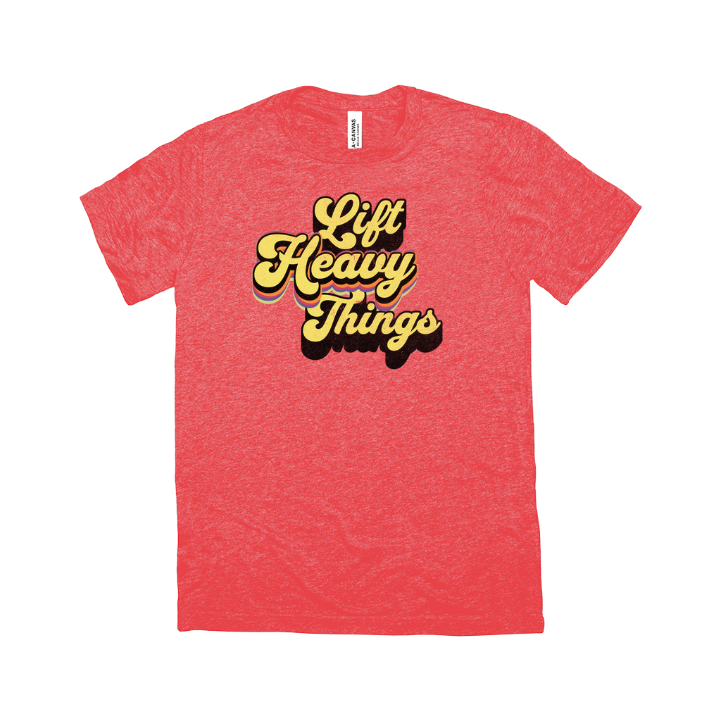 Lift Heavy Things Tee