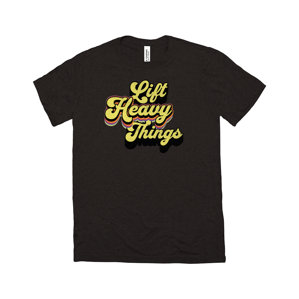 Lift Heavy Things Tee