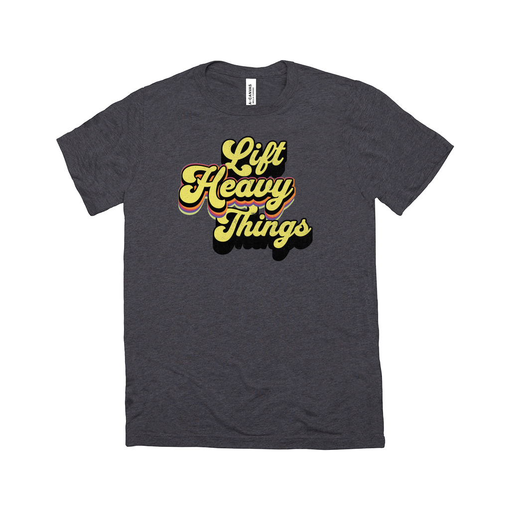 Lift Heavy Things Tee