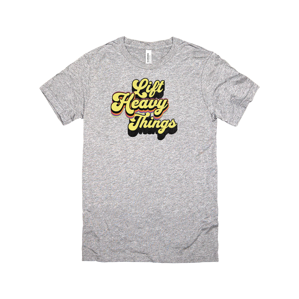 Lift Heavy Things Tee