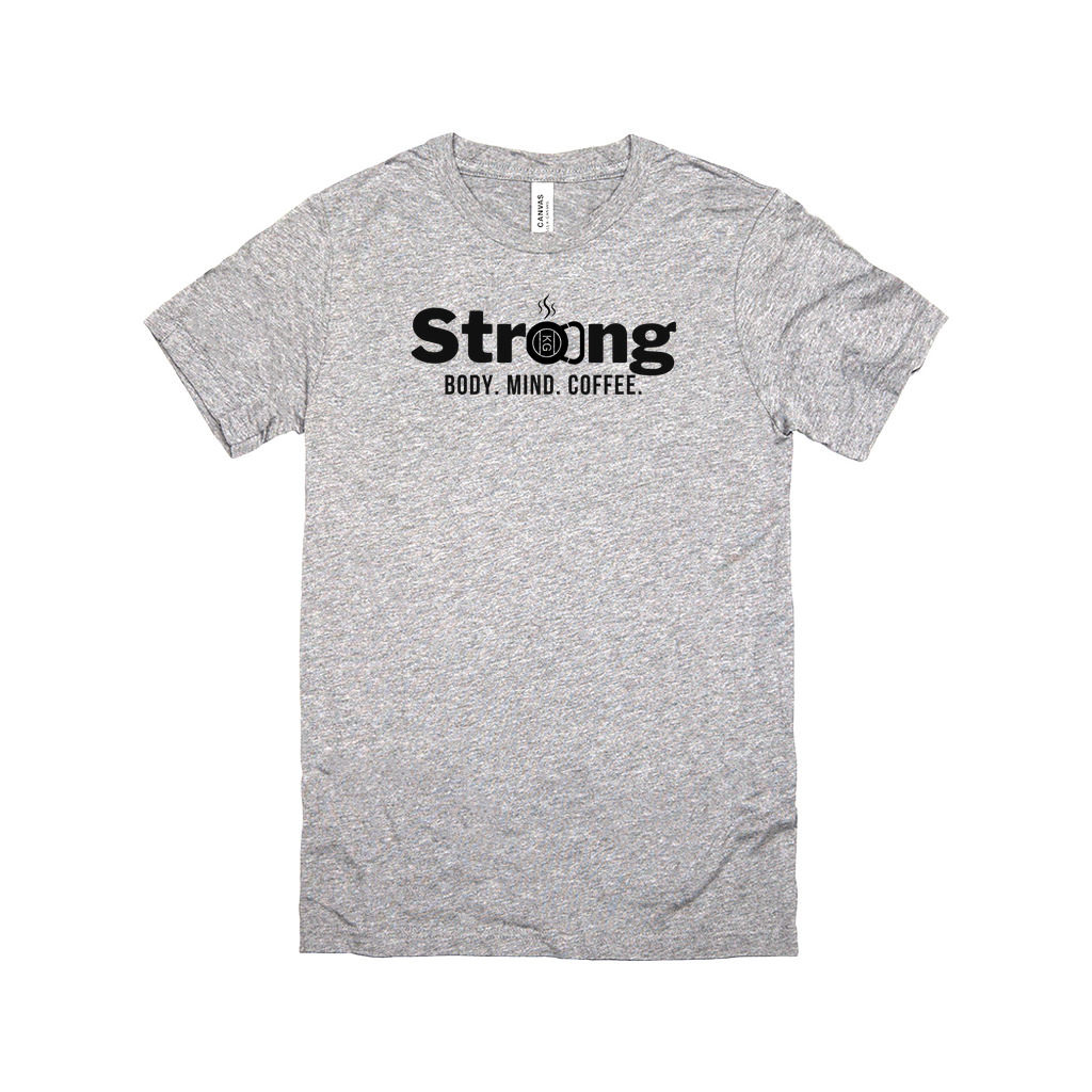 Strong: Body. Mind. Coffee Tee