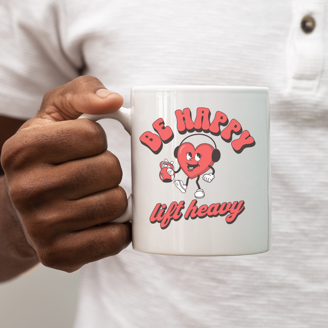 Be Happy, Lift Heavy Mug