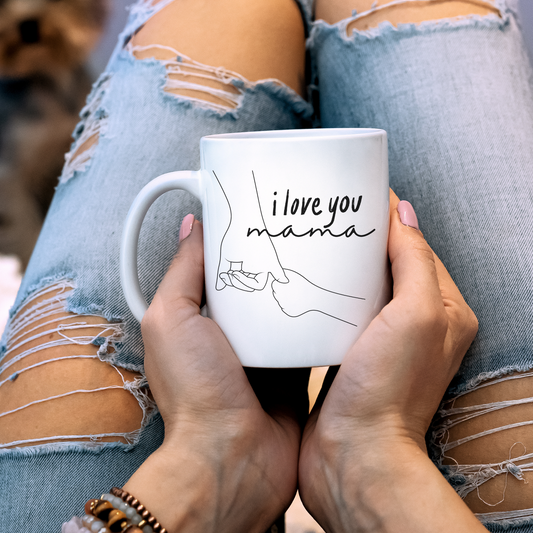 I Love You Mama Mug