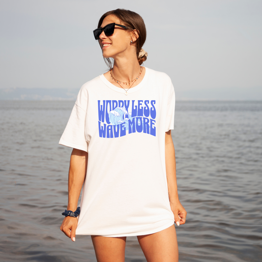 Worry Less. Wave More Tee