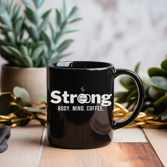 Strong: Body. Mind. Coffee Mugs