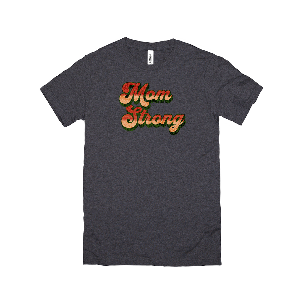 Mom Strong Tee