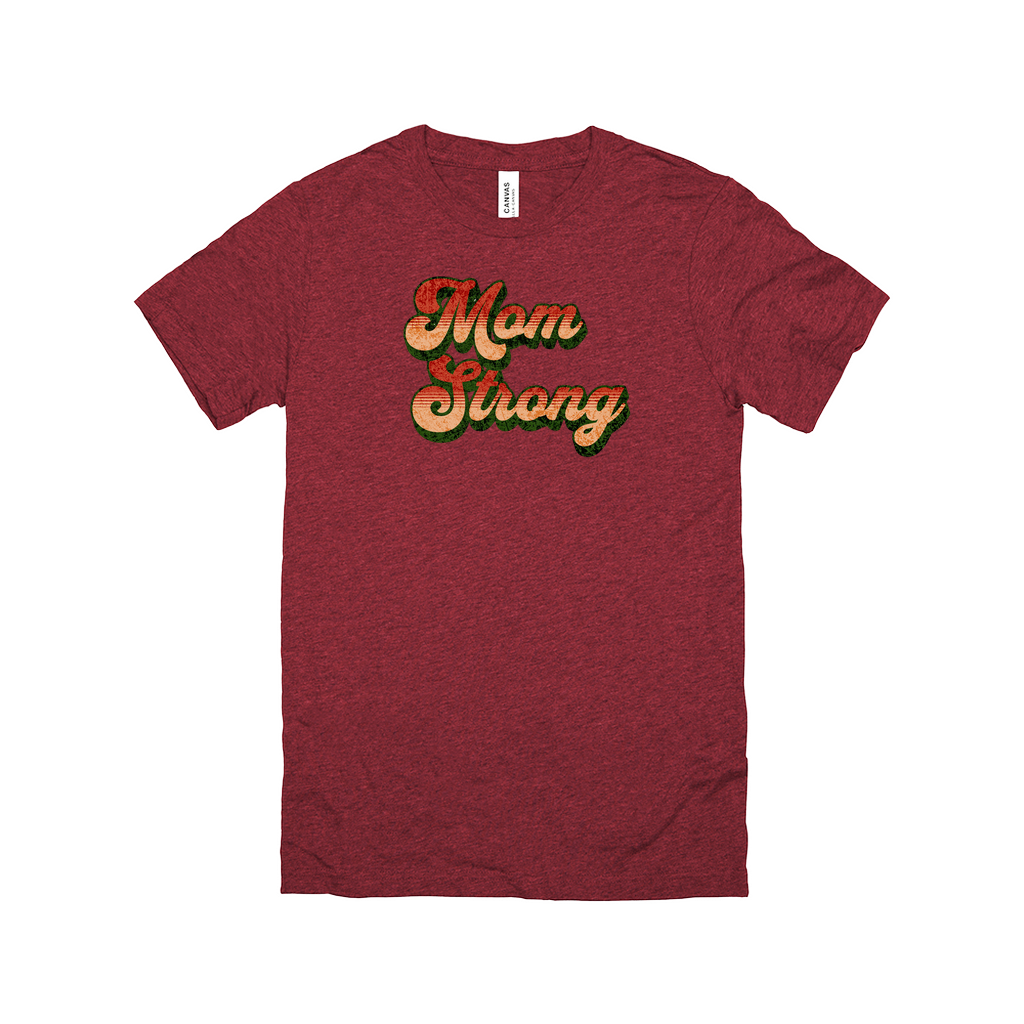 Mom Strong Tee