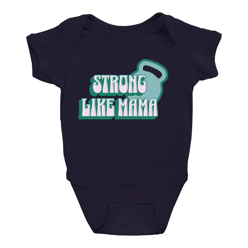 Strong Like Mama Onesie