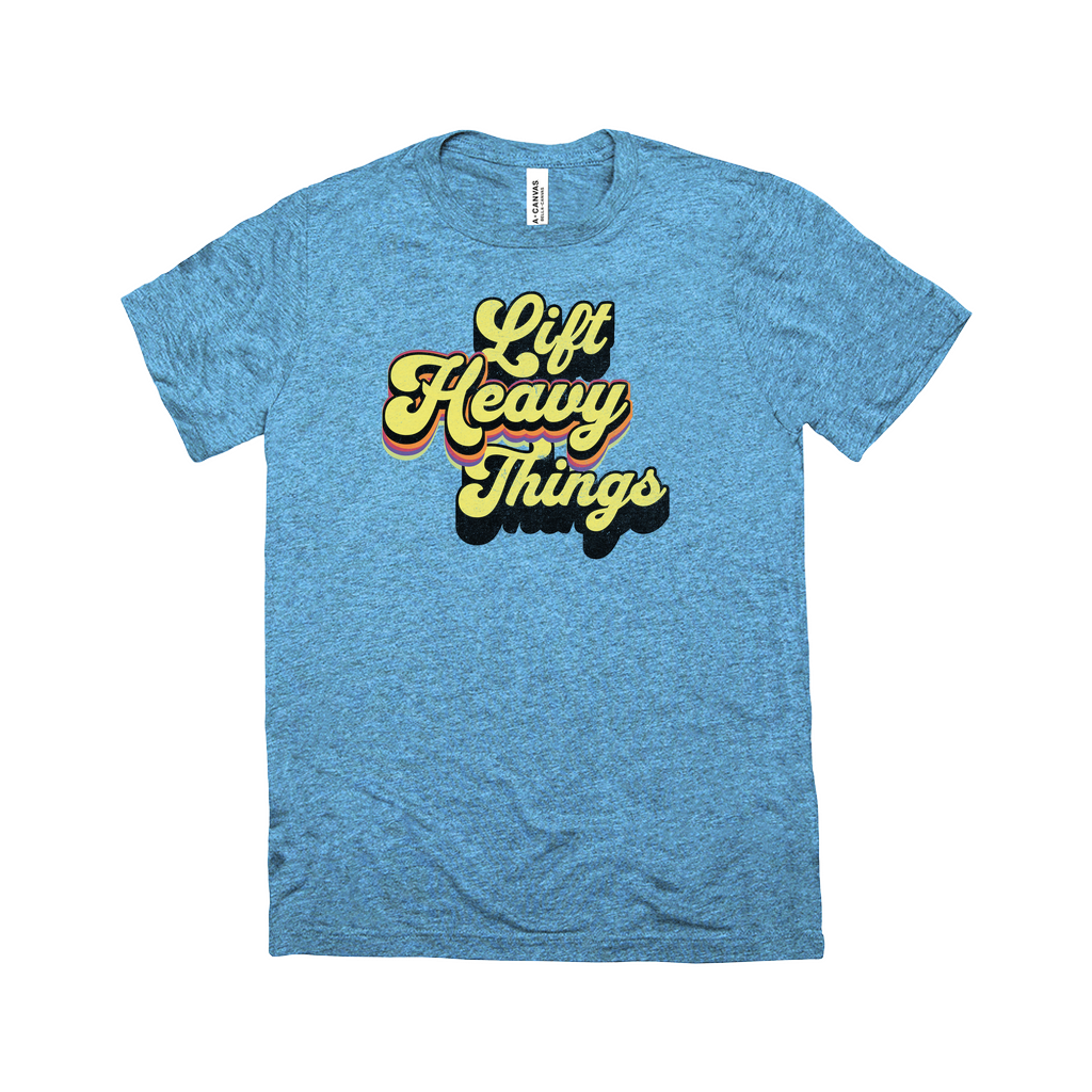 Lift Heavy Things Tee