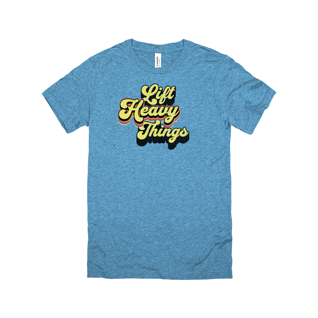 Lift Heavy Things Tee