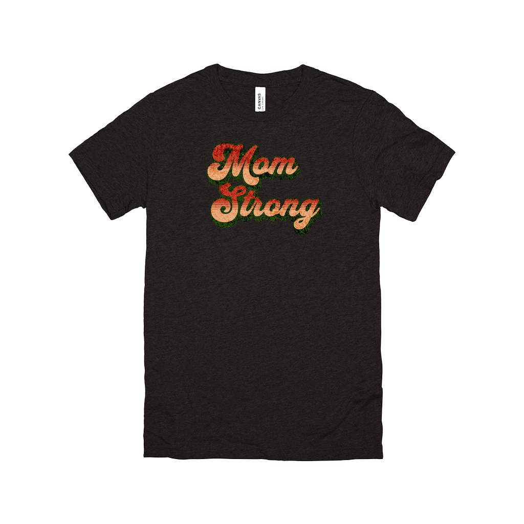 Mom Strong Tee