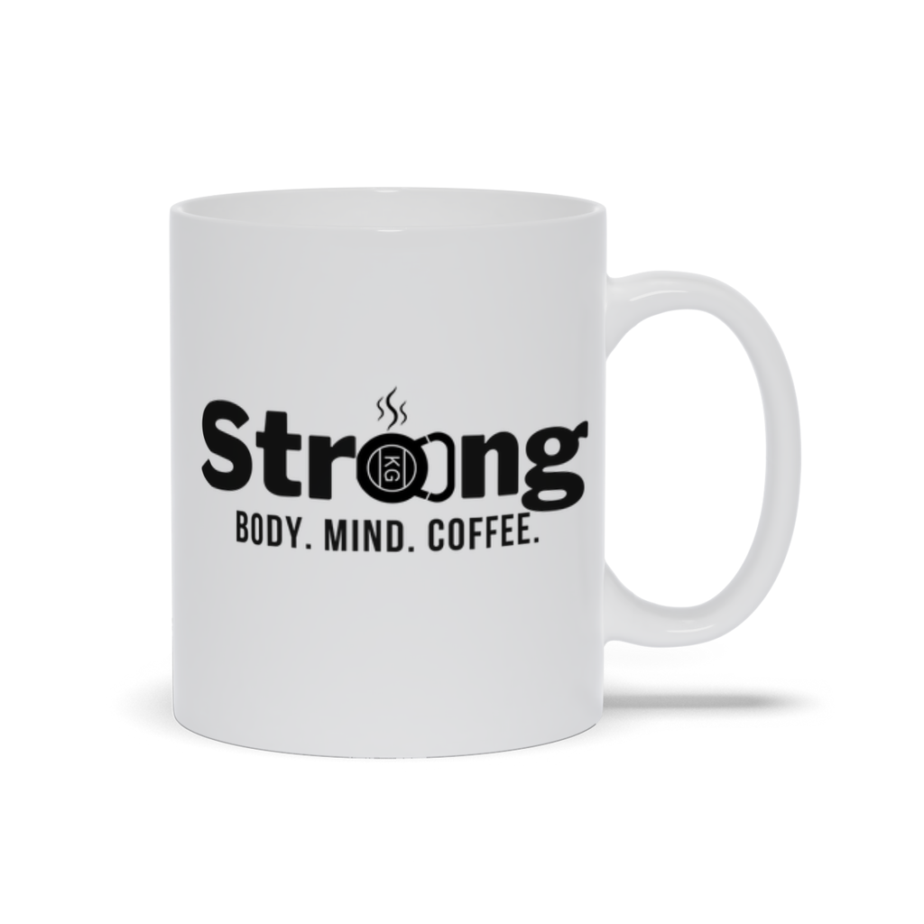 Strong: Body. Mind. Coffee Mug