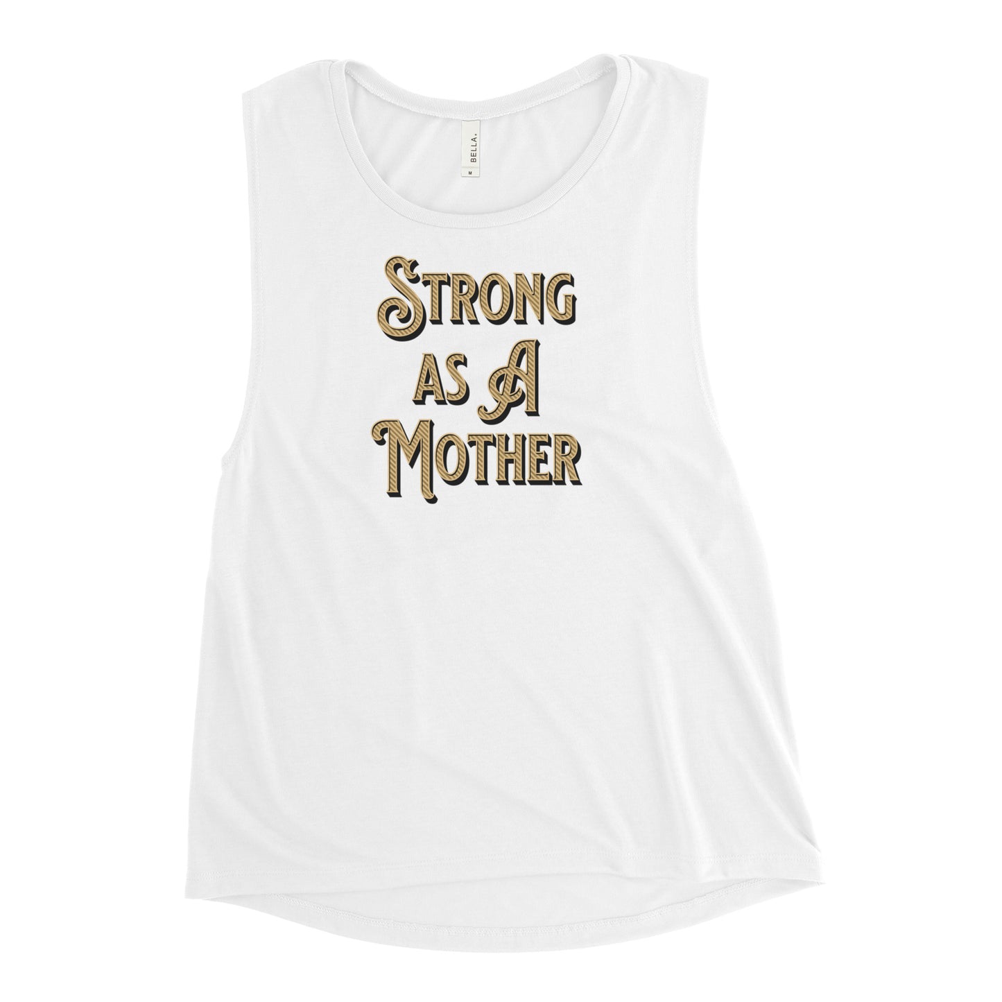 Strong As A Mother Muscle Tank