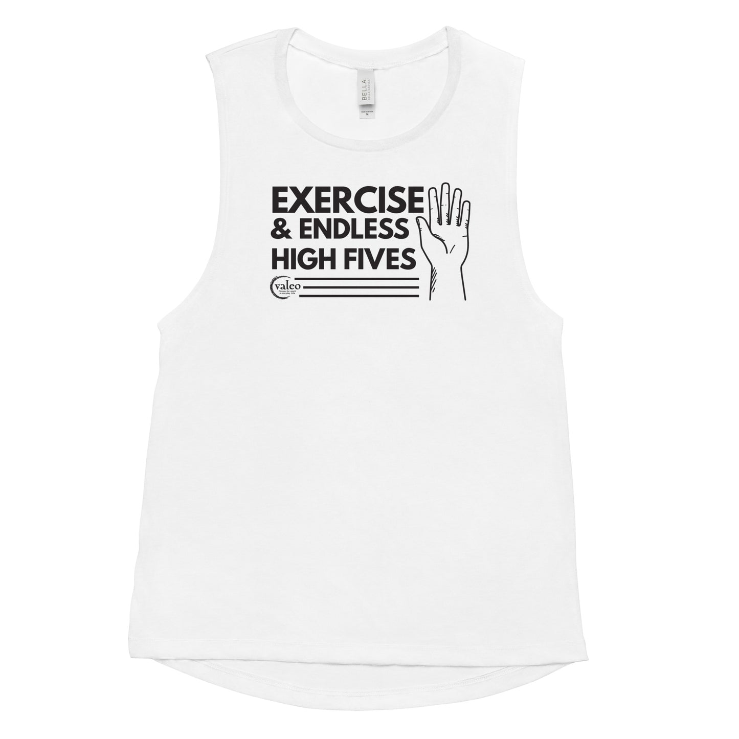 Exercise & Endless High-Fives Muscle Tank